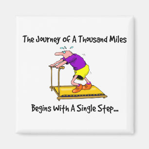 Journey Of A Thousand Miles - Exercise Motivation Magnet