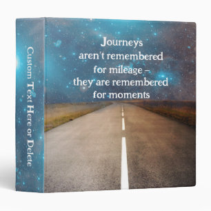 Journey Road Trip Memories Travel Quote 3 Ring Binder