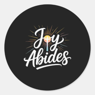 Joy Abides Christian Cross Sunbeam Faith Inspirati Classic Round Sticker