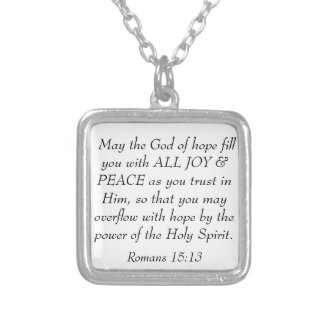 Joy and Peace bible verse Romans 15:13 necklace