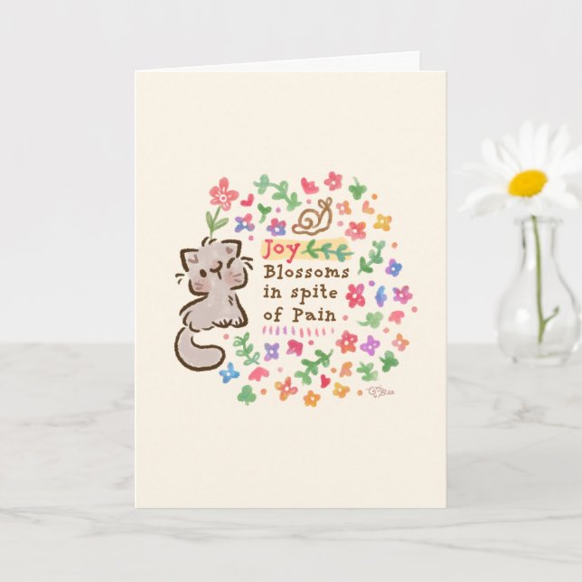 Joy Blossoms In Spite of Pain - Pebble the Kitten  Card (Small Plant)