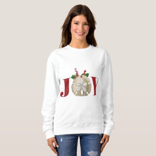 Joy Christmas Sand Dollar Holly Berries Coastal  Sweatshirt