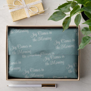 Joy Comes In The Morning Calming Muted Teal Tissue Paper