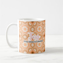 Joy, Even when it's Monday