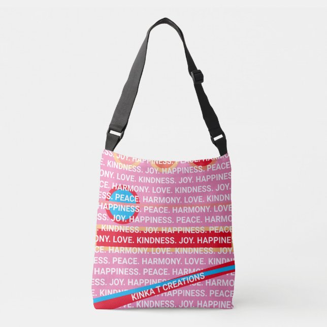 JOY. HAPPINESS. PEACE. HARMONY. LOVE. KINDNESS. CROSSBODY BAG (Front)