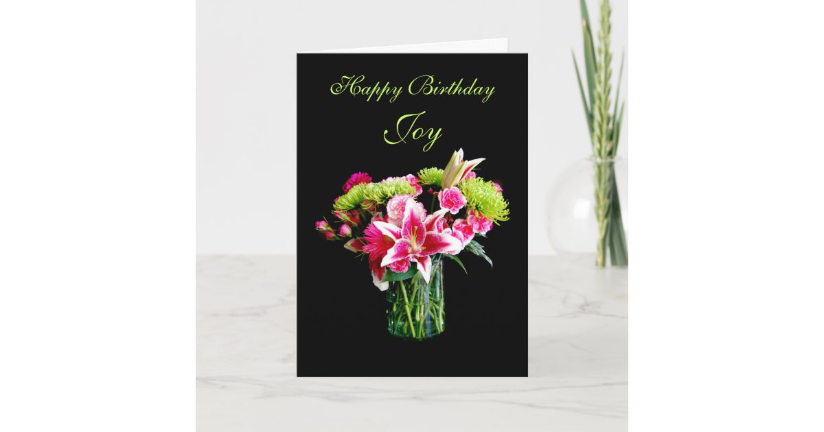 Joy Happy Birthday, Stargazer Lily Bouquet Card | Zazzle