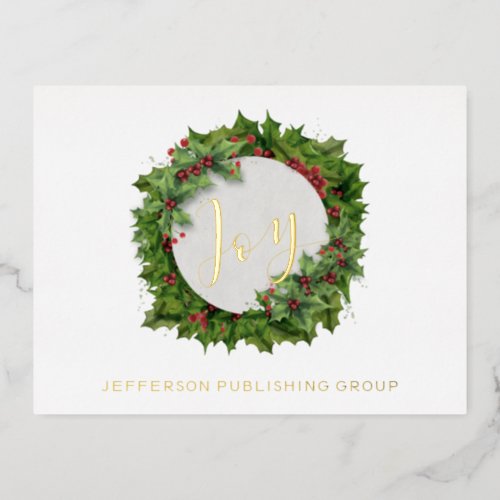 Joy Holly Wreath Modern Corporate Business  Foil Holiday Postcard