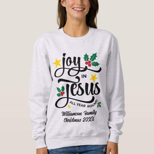 Joy in Jesus Christian Christmas Family Name  Sweatshirt (Front)