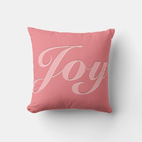 Joy in Pink Throw Pillow