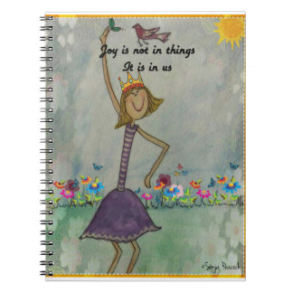Joy is not in things. It is in us Notebook