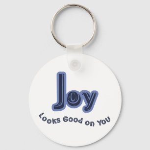 Joy Looks Good on You Keychain