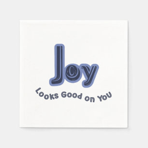 Joy Looks Good on You Napkins