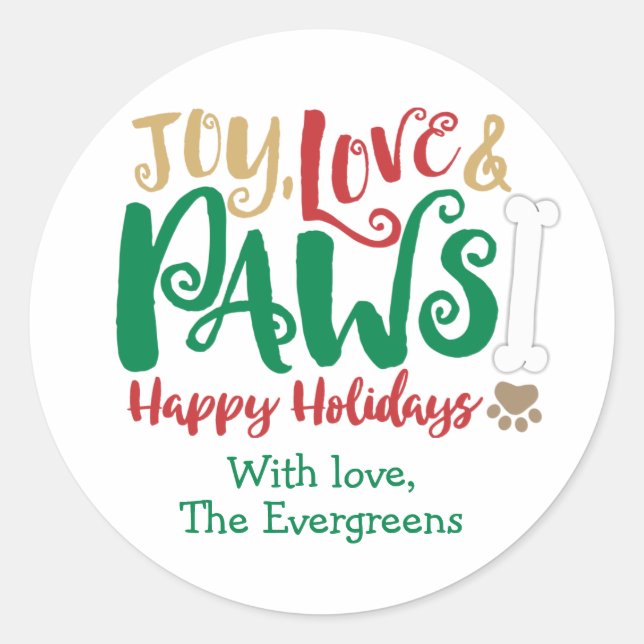 Joy Love PAWS Dog Happy Holidays Classic Round Sticker (Front)
