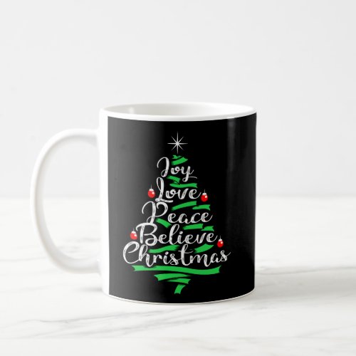Joy Love Peace Believe Christmas Long Sleeve Shirt Coffee Mug