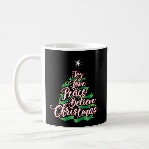 Joy Love Peace Believe Christmas Yuletide Lover Gi Coffee Mug
