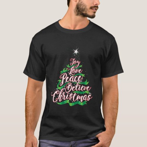 Joy Love Peace Believe Christmas Yuletide Lover Gi T_Shirt