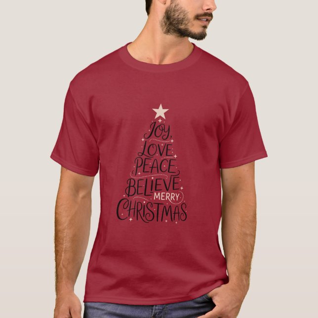 Joy Love Peace Believe Merry Christmas Tree Xmas T-Shirt (Front)