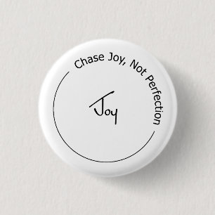 Joy Not Perfection Button