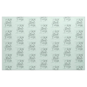 Joy of the Lord - Nehemiah 8:10 Fabric