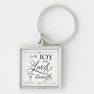 Joy of the Lord - Nehemiah 8:10 Keychain