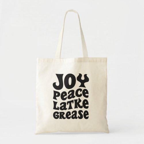 Joy Peace Latkes Grease Funny Jewish Hanukkah Gift Tote Bag