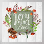 Joy, Peace, Love Chalkboard Wreath ID437 Poster<br><div class="desc">This country-style matte poster design features leaves,  walnut shells and berries surrounding typography of 'Joy,  Peace and Love' on a sage green chalkboard. Background is rustic,  whitewashed wood. Search ID437 to see other products with this design.</div>