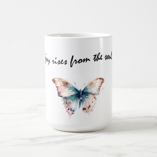 Joy Rises from the Soul Butterfly Coffee Mug