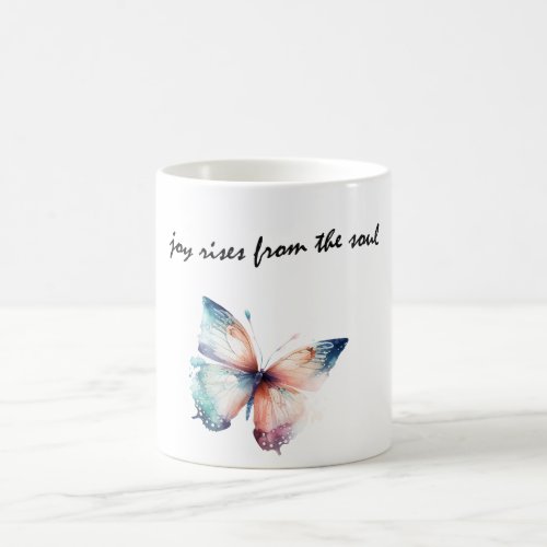 Joy rises from the soul Butterfly Coffee Mug