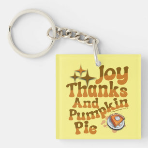 Joy, Thanks, and Pumpkin Pie – 1 Thessalonians 5:1 Keychain