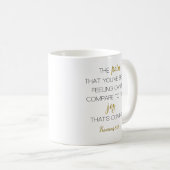 Joy That's Coming Romans 8:18 Coffee Mug (Front Right)