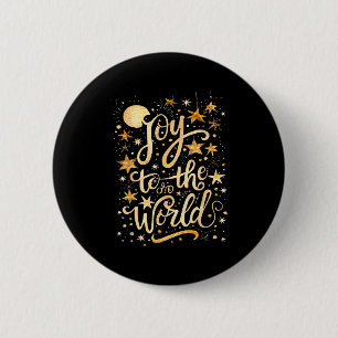 Joy To The Christmas World Christian Jesus Nativit Button