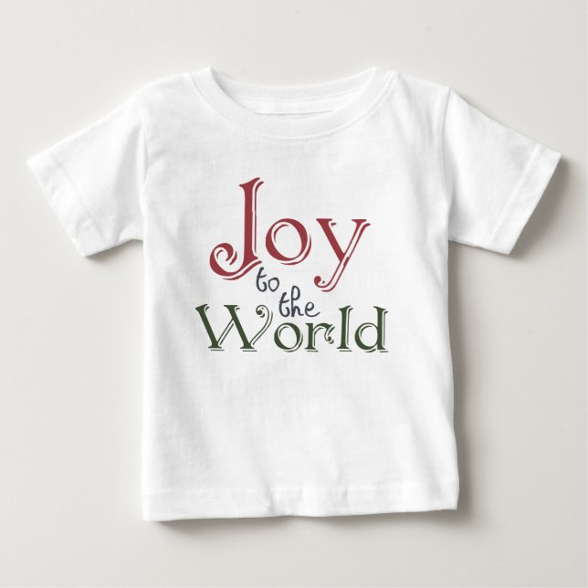 Joy to the World Baby T-Shirt (Front)