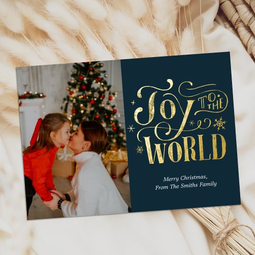 Joy to the World Blue Gold Calligraphy Photo  Foil Holiday Card