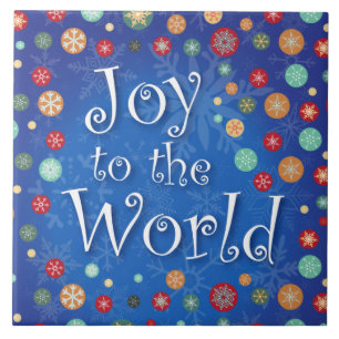 Joy to the World Celebrate Christmas and New Years Tile