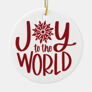 Joy To The World Ceramic Ornament