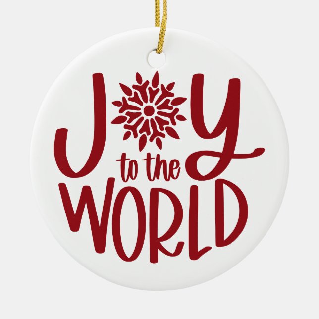 Joy To The World  Ceramic Ornament (Front)