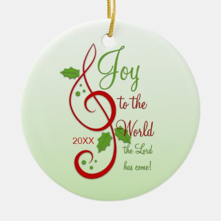 Joy To The World Christian Christmas Carol Dated Ceramic Ornament