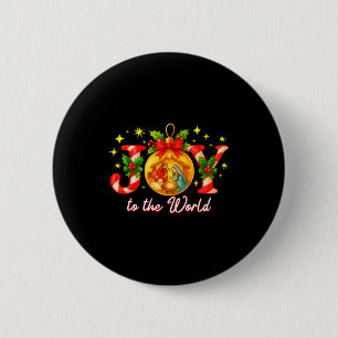 Joy To The World Christmas Christian Nativity Button