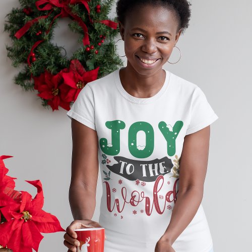 Joy To The World Christmas Typography Slogan T_Shirt