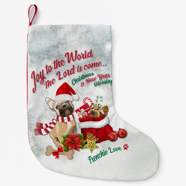 Joy to the World - Frenchie Love  Small Christmas Stocking (Front)