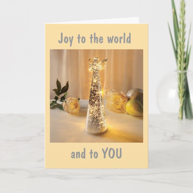**JOY TO THE WORLD/JOY TO YOU** HOLIDAY CARD (Front)
