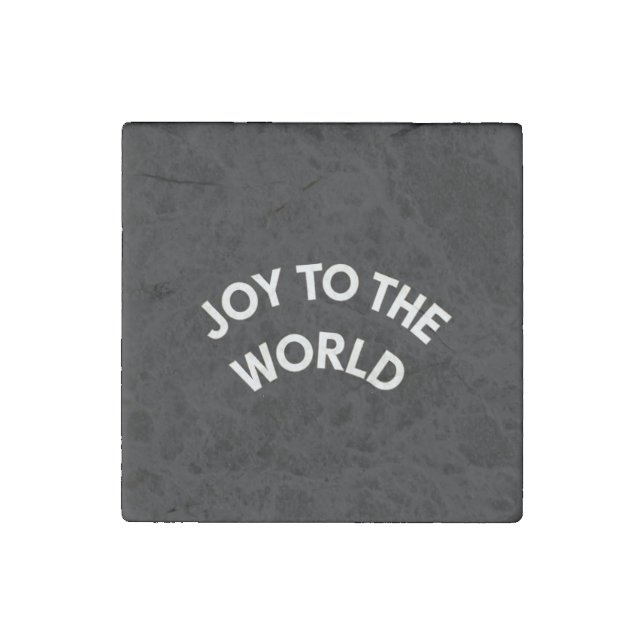 Joy to the World Stone Magnet (Front)