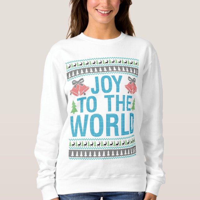 Joy to the World Sweatshirt (Front)