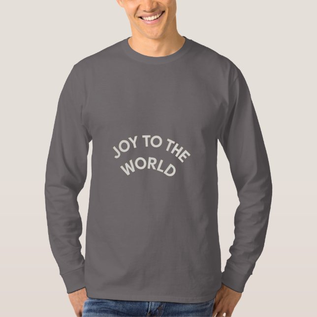 Joy to the World T-Shirt (Front)