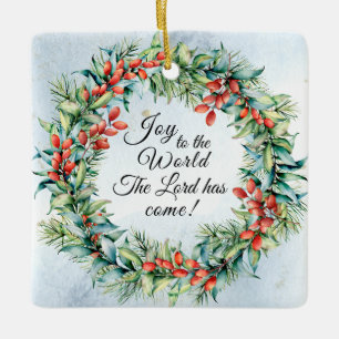 Joy to the World The Lord has Come, Christmas Ceramic Ornament