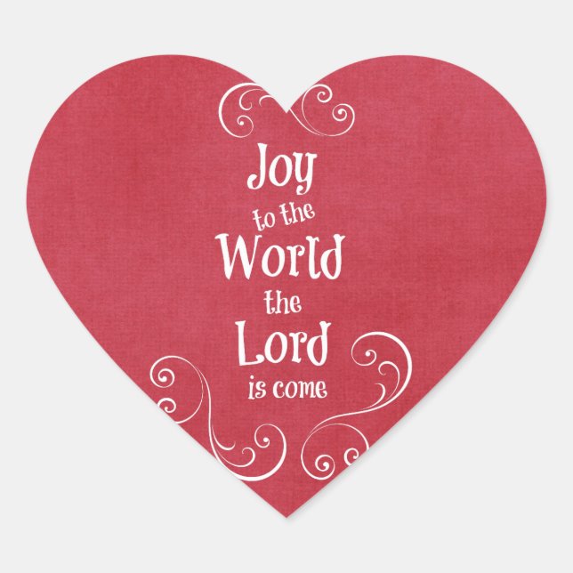 Joy to the World the Lord is Come Heart Sticker (Front)
