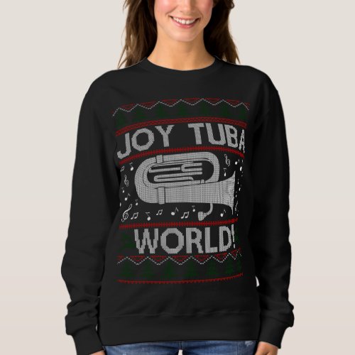 Joy Tuba World Funny Christmas Ugly Xmas Sweater