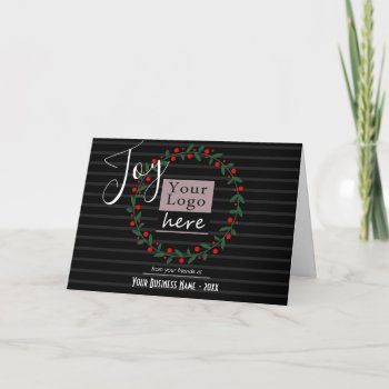 Joy Wreath Business Logo And Photo Holiday Card by ValarieDesigns at Zazzle