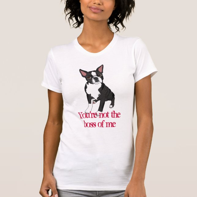 Joy You're Not the Boss T-Shirt (Front)