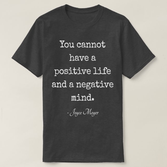 JoyceMeyer Inspirational Motivational Saying Quote T-Shirt (Design Front)